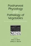 Postharvest Physiology and Pathology of Vegetables, Second Edition (     -   )